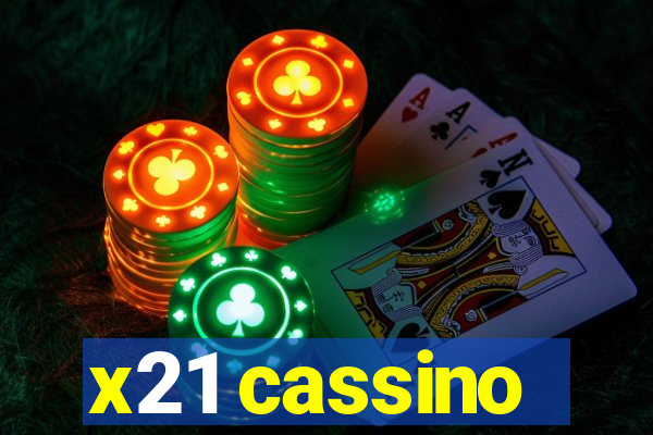 x21 cassino