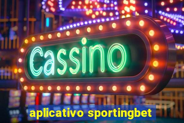 aplicativo sportingbet