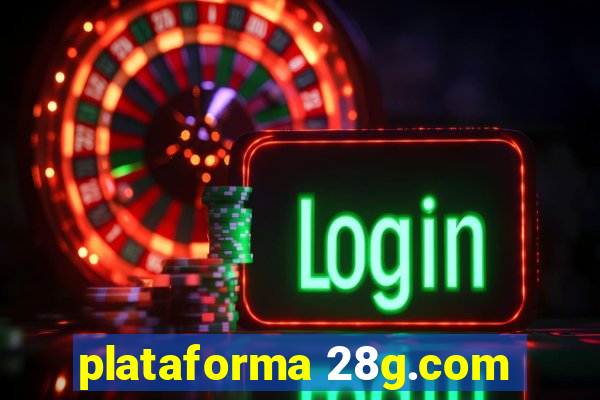 plataforma 28g.com