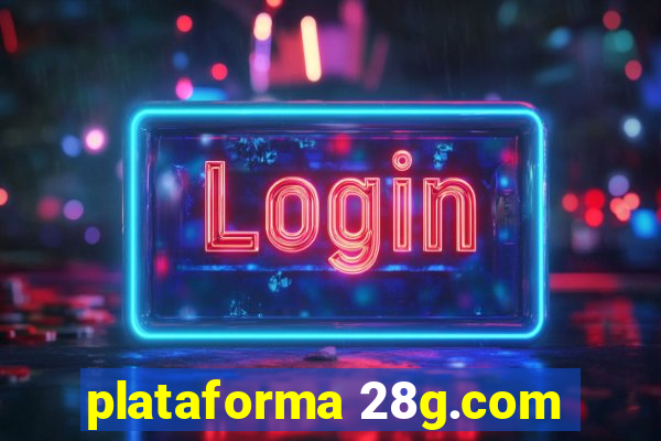 plataforma 28g.com