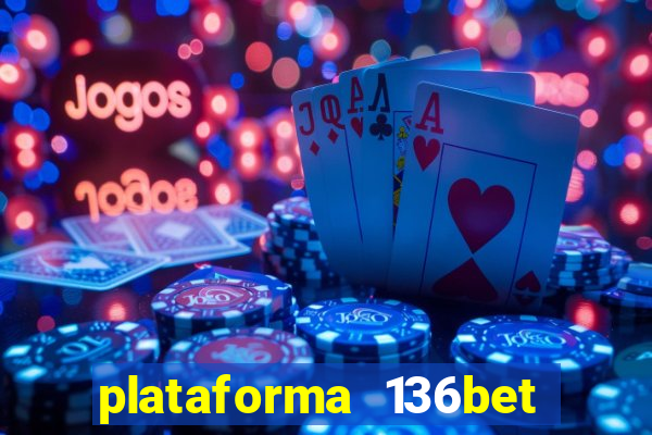 plataforma 136bet paga mesmo