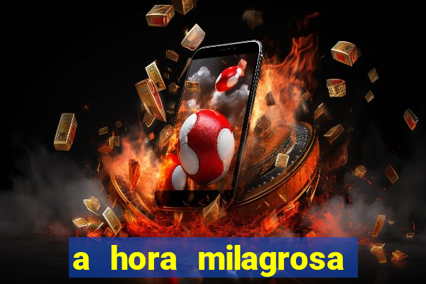 a hora milagrosa livro pdf download