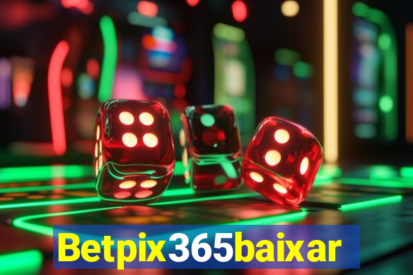 Betpix365baixar