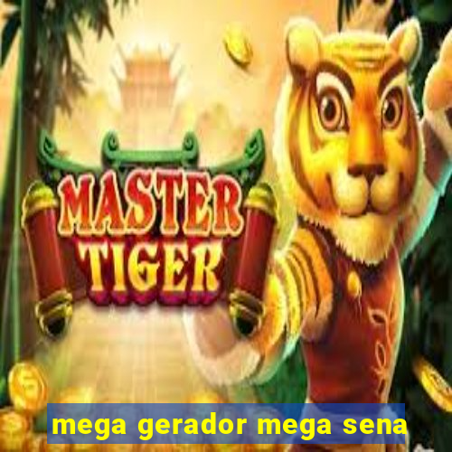 mega gerador mega sena