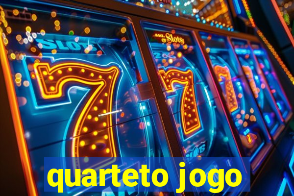 quarteto jogo