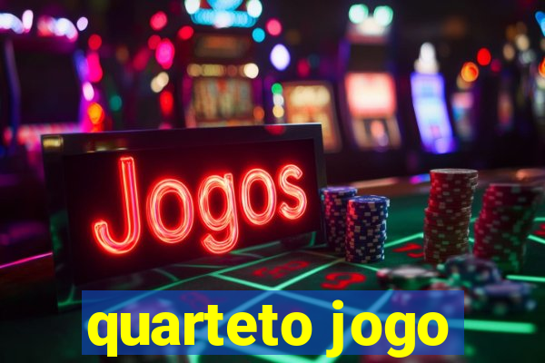 quarteto jogo