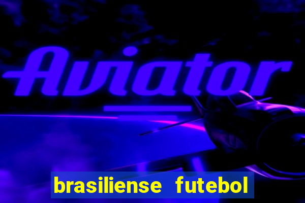 brasiliense futebol clube maior de 18