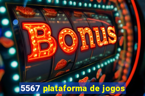 5567 plataforma de jogos