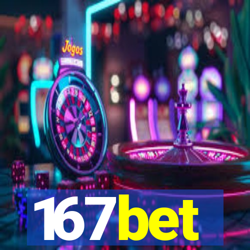 167bet