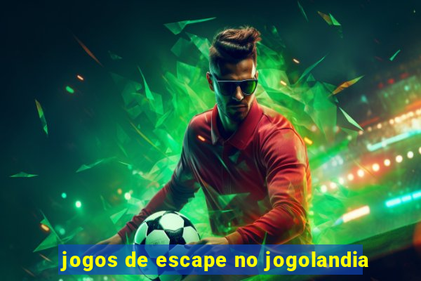 jogos de escape no jogolandia