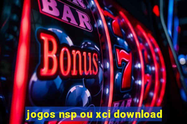 jogos nsp ou xci download