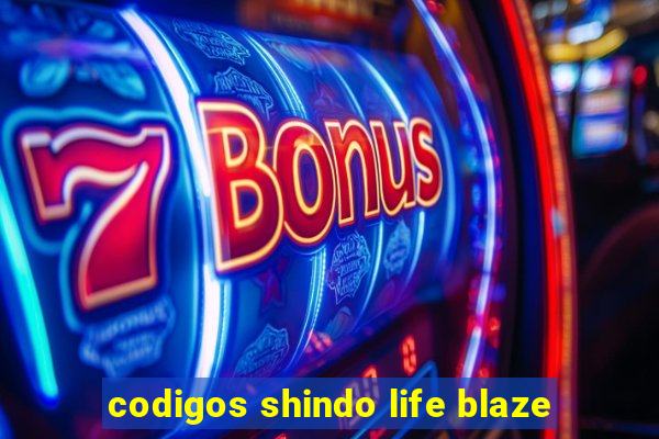 codigos shindo life blaze