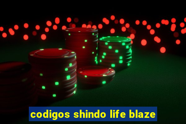 codigos shindo life blaze