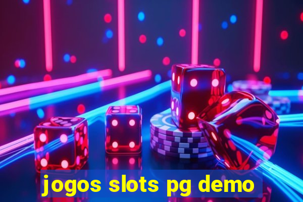 jogos slots pg demo