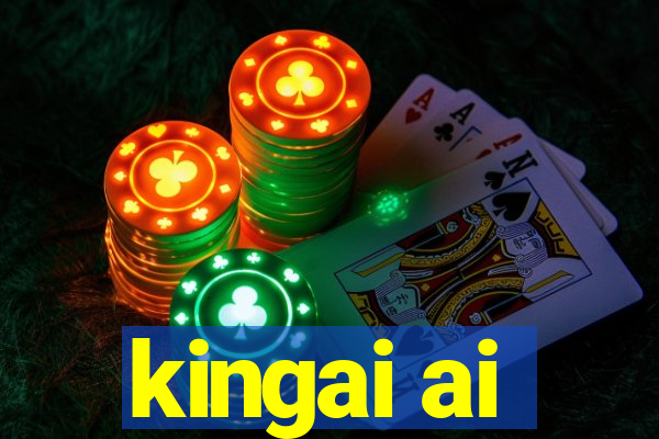 kingai ai