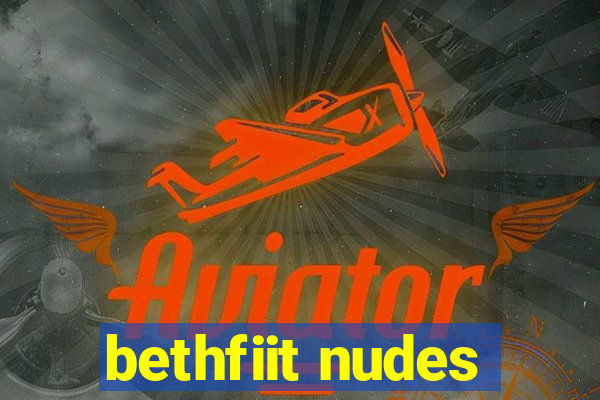 bethfiit nudes