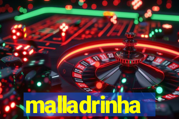 malladrinha