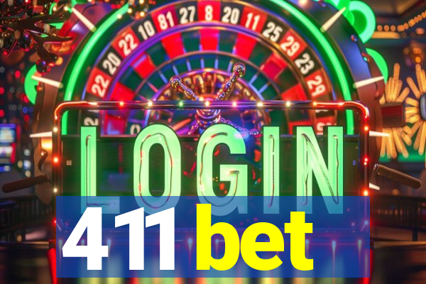 411 bet