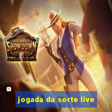 jogada da sorte live