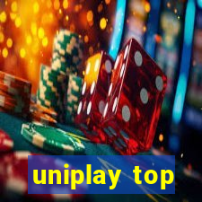 uniplay top