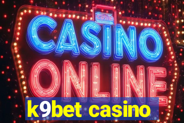 k9bet casino