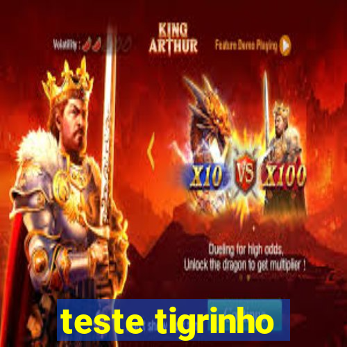 teste tigrinho