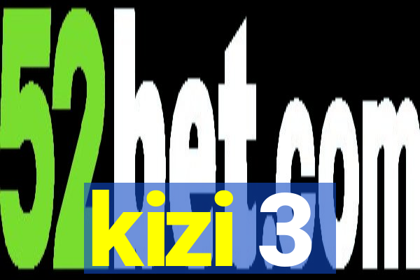 kizi 3