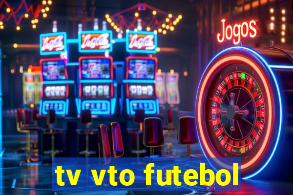 tv vto futebol