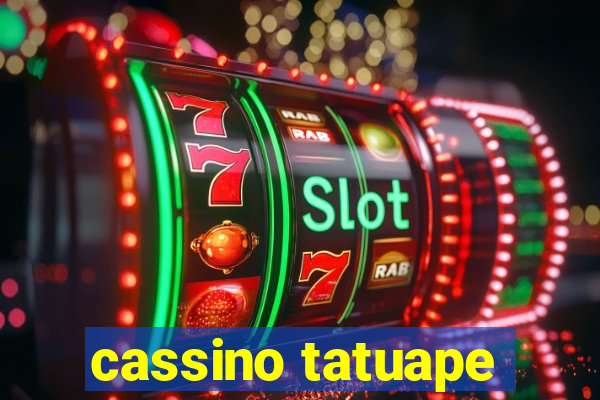 cassino tatuape