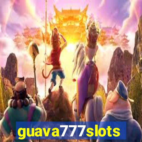 guava777slots