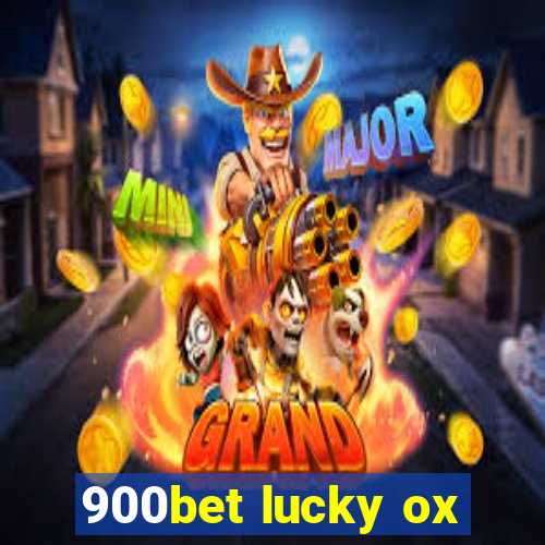 900bet lucky ox