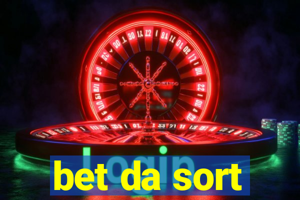 bet da sort