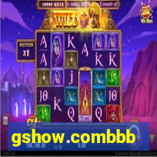 gshow.combbb