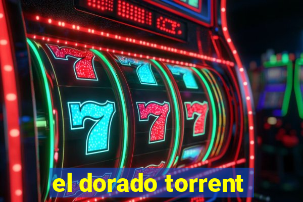 el dorado torrent