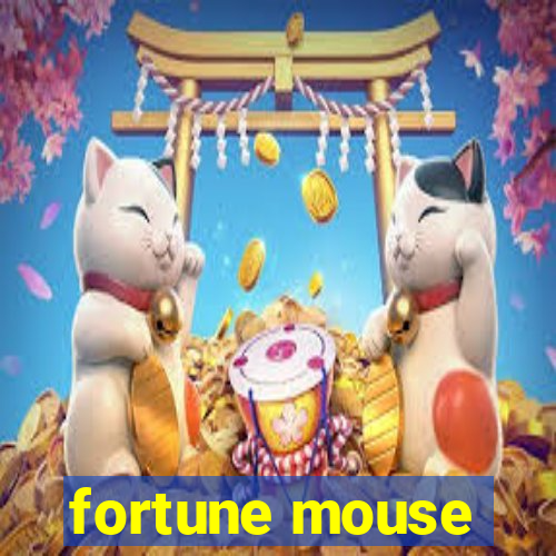 fortune mouse