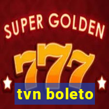 tvn boleto