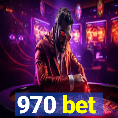 970 bet