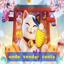 onde vender conta de jogos