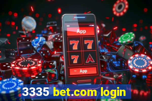 3335 bet.com login