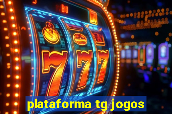 plataforma tg jogos