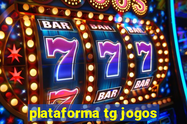 plataforma tg jogos