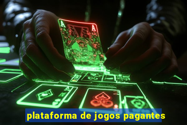 plataforma de jogos pagantes