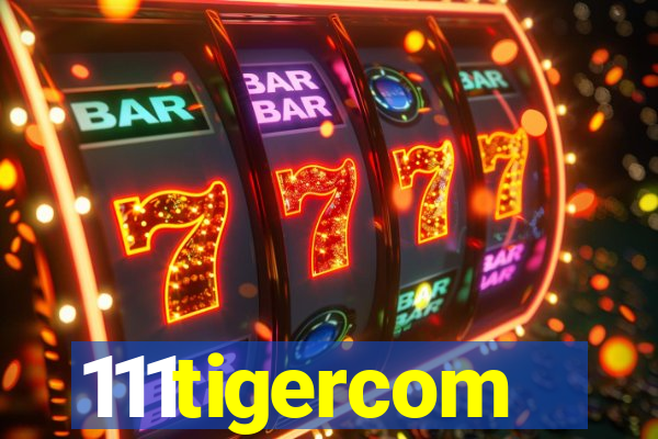 111tigercom