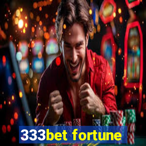 333bet fortune