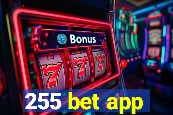 255 bet app