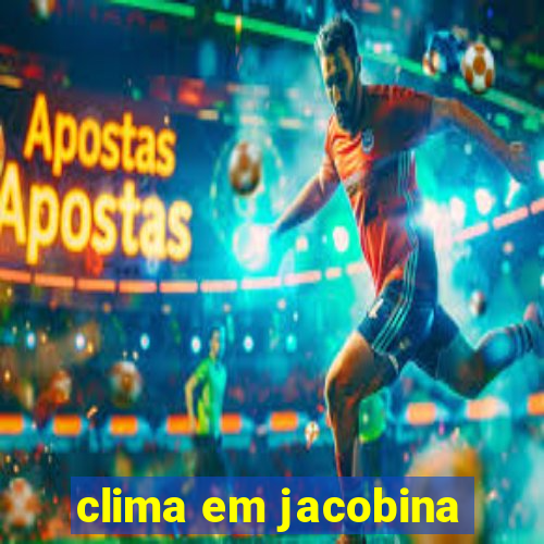 clima em jacobina