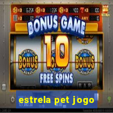 estrela pet jogo