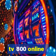 tv 800 online