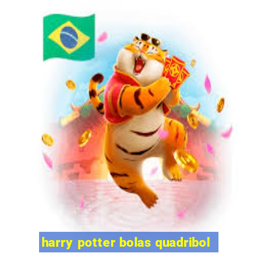 harry potter bolas quadribol