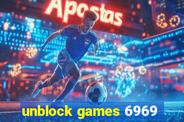 unblock games 6969